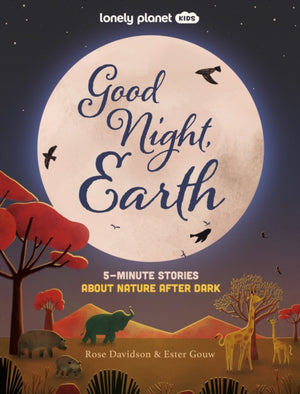 Lonely Planet Kids Good Night, Earth, 5-Minute Stories About Nature After Dark