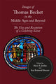 Book cover of: Images of Thomas Becket in the Middle Ages and Beyond. By: Alyce A. Jordan