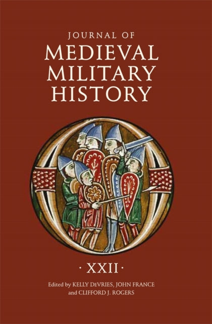 Book cover of: Journal of Medieval Military History: Volume XXII. By: Kelly DeVries