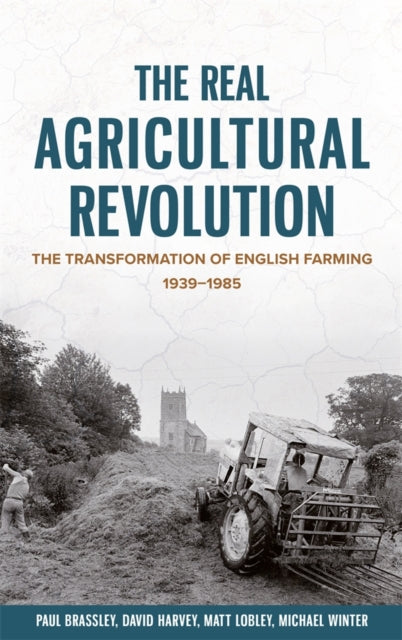 Book cover of: Real Agricultural Revolution. By: Paul Brassley