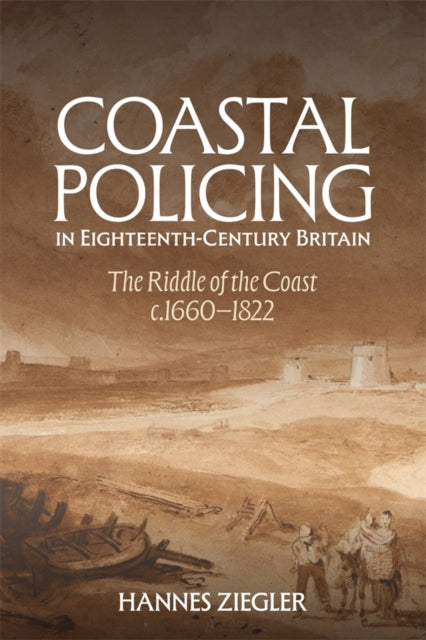 Book cover of: Coastal Policing in Eighteenth-Century Britain
