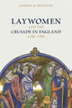 Book cover of: Laywomen and the Crusade in England, 1150-1300. By: Gordon M. Reynolds