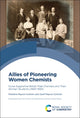 Book cover of: Allies of Pioneering Women Chemists. By: Marelene Rayner-Canham