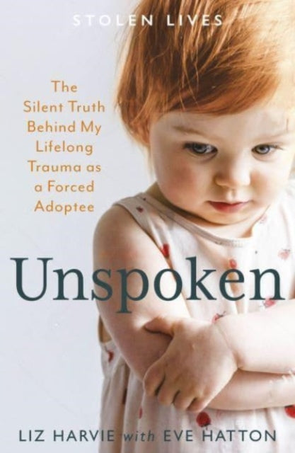 Book cover of: Unspoken. By: Liz Harvie,Eve Hatton
