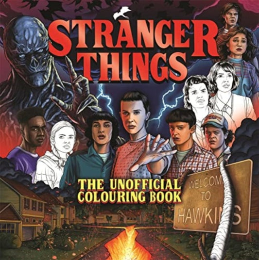 Book cover of: Stranger Things: The Unofficial Colouring Book