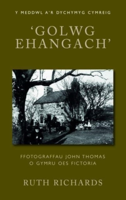 Book cover of: ‘Golwg Ehangach’. By: RICHARDS