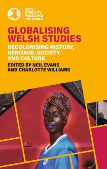 Book cover of: Globalising Welsh Studies. By: Neil Evans