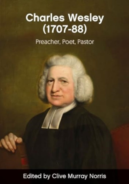 Book cover of: Charles Wesley (1707-88). By: Clive Norris