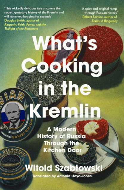 Book cover of: What's Cooking in the Kremlin