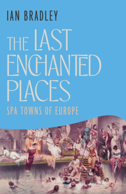The Last Enchanted Places
