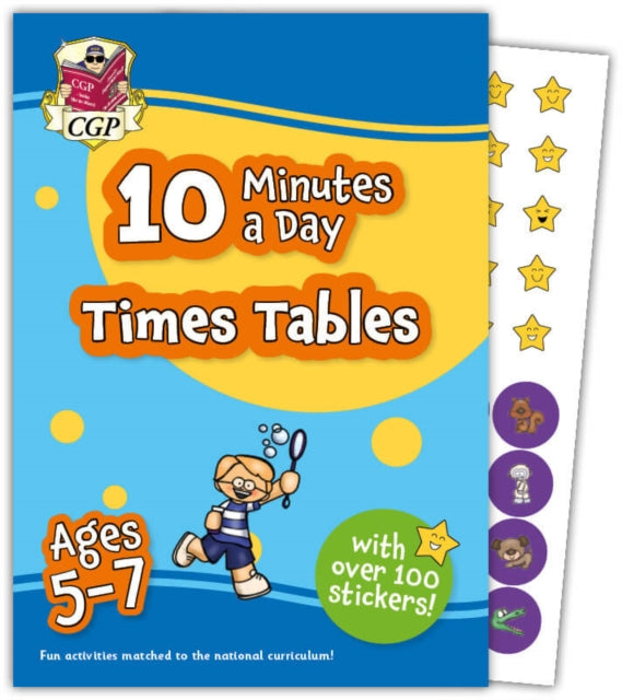 Book cover of: 10 Minutes a Day Times Tables for Ages 5-7 (with over 100 stickers)