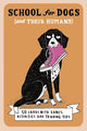 Book cover of: School For Dogs (and their humans)