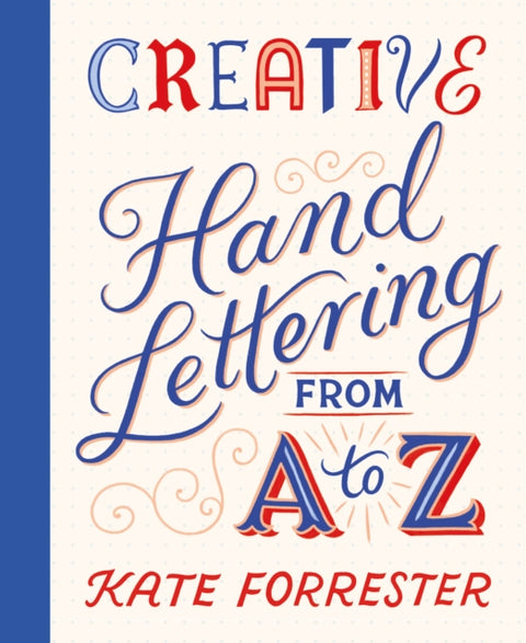 Creative Hand Lettering From A to Z