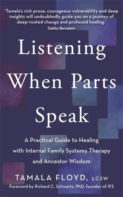 Book cover of: Listening When Parts Speak. By: Tamala Floyd