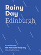 Book cover of: Rainy Day Edinburgh. By: Mike MacEacheran