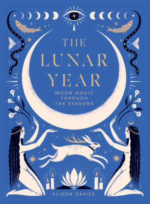 Lunar Year, Moon Magic Through the Seasons