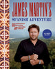 James Martin's Spanish Adventure, 80 Fantastic Recipes From Around Spain 9781837831296 James Martin