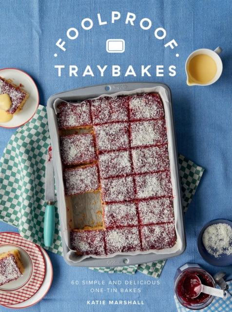Book cover of: Foolproof Traybakes