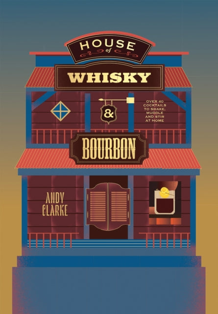 Book cover of: House of Whisky and Bourbon