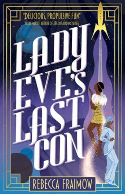 Book cover of: Lady Eve's Last Con. By: Rebecca Fraimow