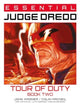 Book cover of: Essential Judge Dredd: Tour of Duty - Book 2. By: John Wagner