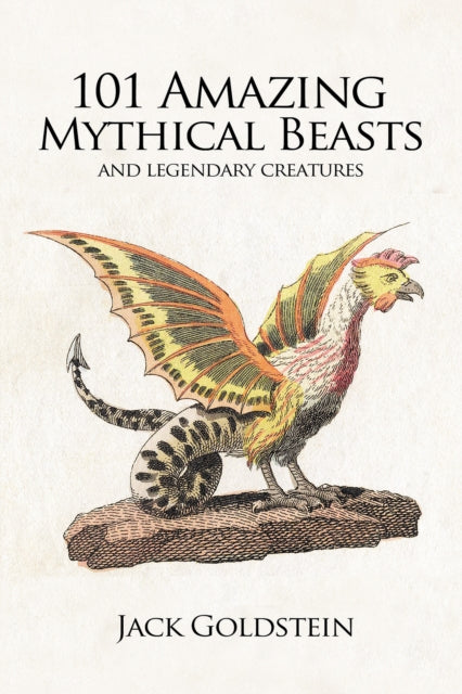 Book cover of: 101 Amazing Mythical Beasts