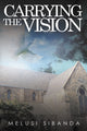 Book cover of: Carrying the Vision