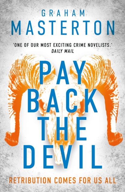 Pay Back The Devil, the brand new gripping and gritty thriller for 2025, an unmissable must-read dark detective series 9781837931088 Graham Masterton