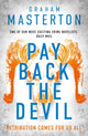 Pay Back The Devil, the brand new gripping and gritty thriller for 2025, an unmissable must-read dark detective series 9781837931088 Graham Masterton