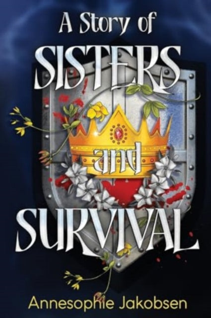 Book cover of: Story of Sisters and Survival. By: Annesophie Jakobsen
