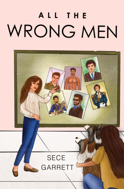 Book cover of: All the Wrong Men. By: Sece Garrett