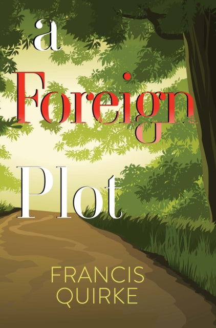 Book cover of: Foreign Plot. By: Francis Quirke