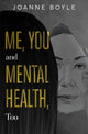 Book cover of: Me, You and Mental Health, Too