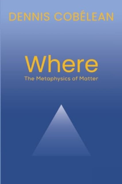 Book cover of: Where. By: Dennis Cobelean