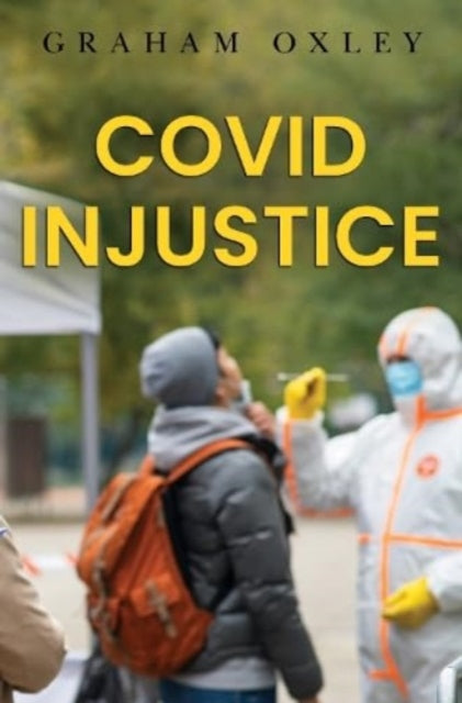 Book cover of: Covid Injustice