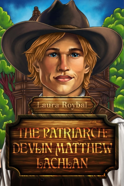 The Patriarch: Devlin Matthew Lachlan