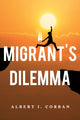 Book cover of: Migrant's Dilemma