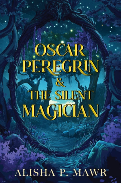 Book cover of: Oscar Peregrin & The Silent Magician