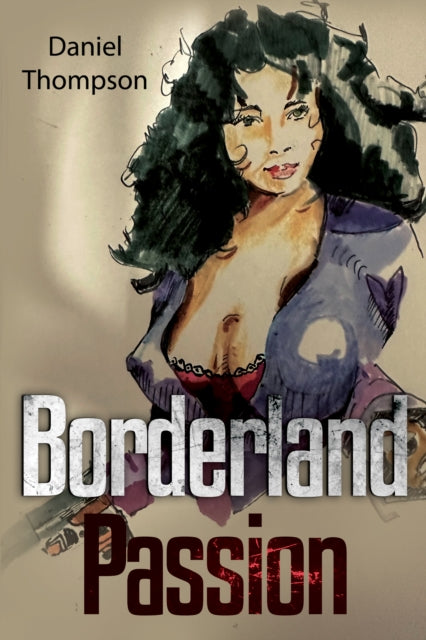 Book cover of: Borderland Passion