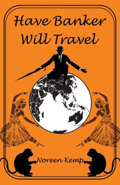 Have Banker Will Travel