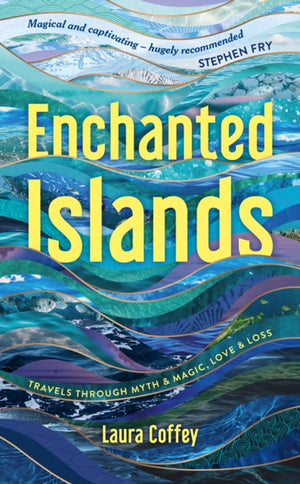 Enchanted Islands, A Mediterranean Odyssey – A Memoir of Travels through Love, Grief and Mythology