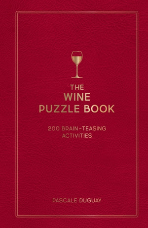 Wine Puzzle Book, Brain-Teasing Puzzles, Games and Trivia