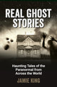 Book cover of: Real Ghost Stories