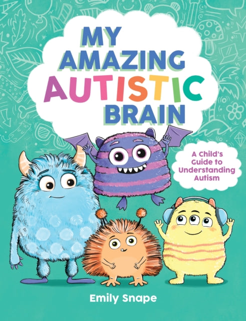 My Amazing Autistic Brain