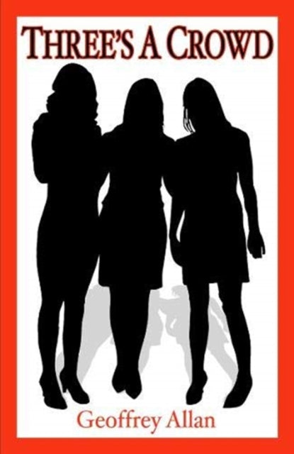 Book cover of: Three's A Crowd