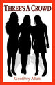 Book cover of: Three's A Crowd