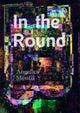 Book cover of: In the Round: Angelica Mesiti. By: Emily Doolittle