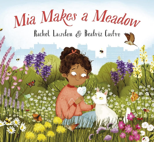 Book cover of: Mia Makes a Meadow. By: Rachel Lawston