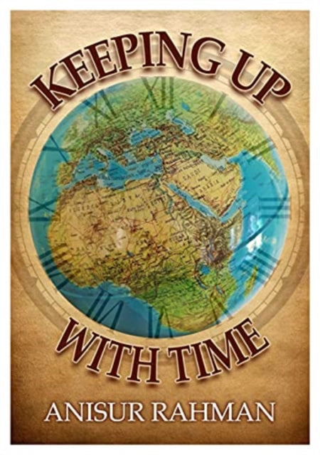 Book cover of: Keeping Up with Time. By: A. Rahman