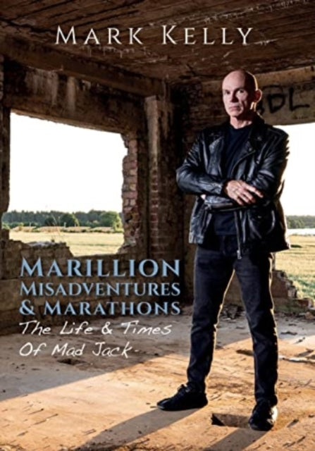 Book cover of: Marillion, Misadventures & Marathons